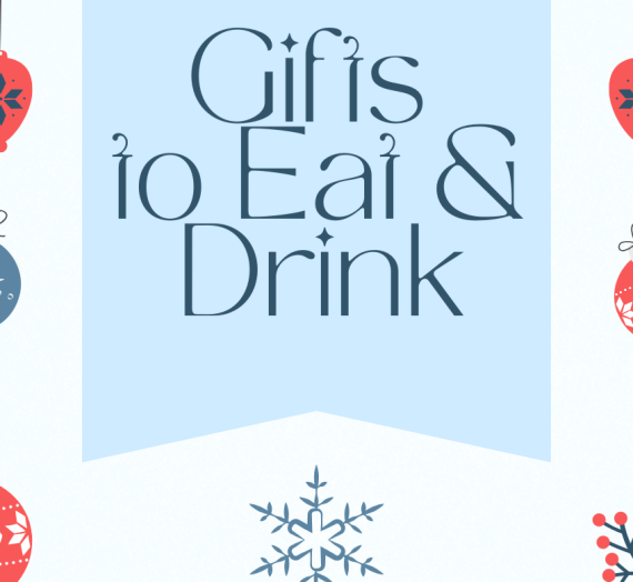 Gifts to Eat & Drink