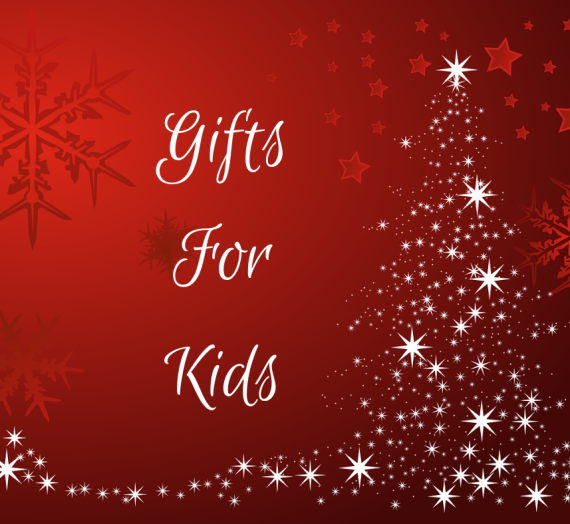 Gifts For Kids #HolidayGiftGuide2019