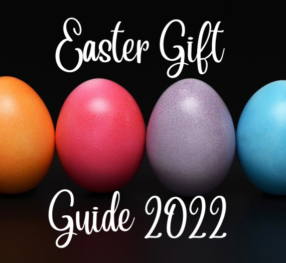 Easter Gift Guide 2022